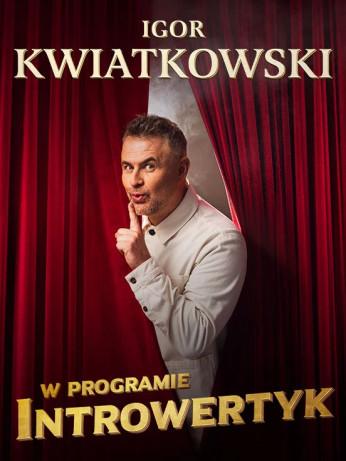 Szczytno Wydarzenie Kabaret Igor Kwiatkowski - INTROWERTYK