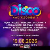 Mrągowo Wydarzenie Koncert Disco nad Czosem 3 - Piękni i Młodzi, Weekend, After Party, Dr. Swag, MiłyPan, Bayera, Camasutra i i